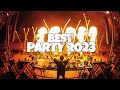 Party Mix 2023 | The Best Remixes & Mashups Of Popular Songs Of All Time