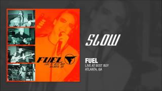 Fuel - Slow (Live Acoustic)