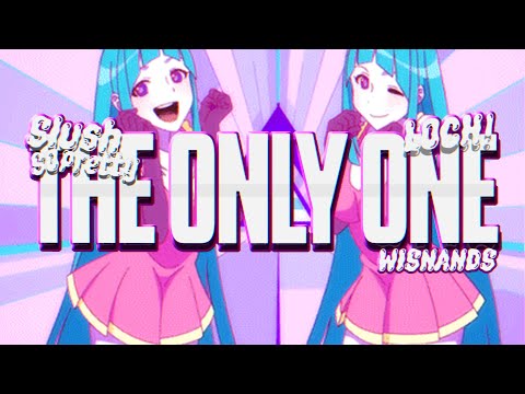SlushSoPretty x Wisnands - THE ONLY ONE (ft. Loch!)