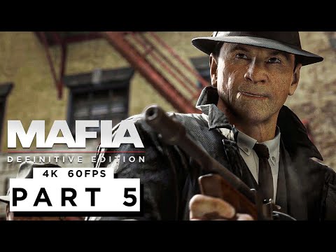 MAFIA: DEFINITIVE EDITION Walkthrough Gameplay Part 5 - (4K 60FPS)