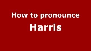 How to pronounce Harris