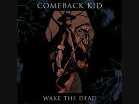 Comeback Kid-Wake The Dead