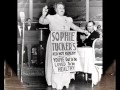 Sophie Tucker " The man I love " 1928 