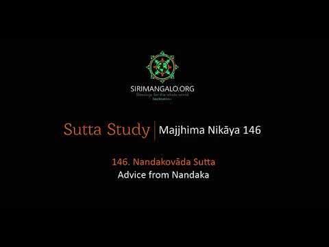 MN 146 (Advice from Nandaka) and Q&A