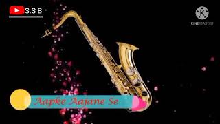 Aap_ke_Aa_jane_se  saxophone WhatsApp status video