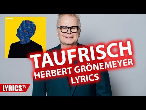 Videoclip de Taufrisch — Herbert Grönemeyer