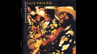 Luiz Paixão - Pimenta com Pitú (2006) Álbum Completo