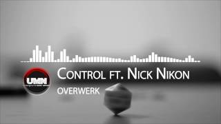OVERWERK - Control ft. Nick Nikon [Electro House]