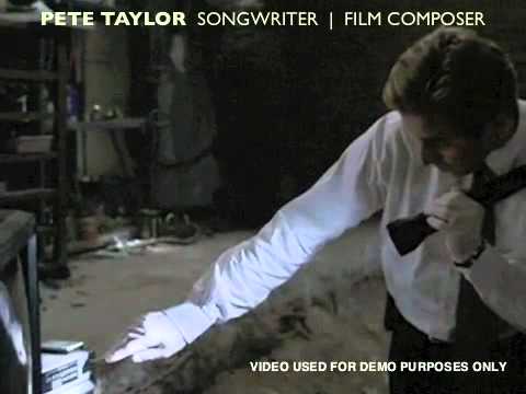 PETE TAYLOR - Songwriter, TV/ Film Composer Reel 2010