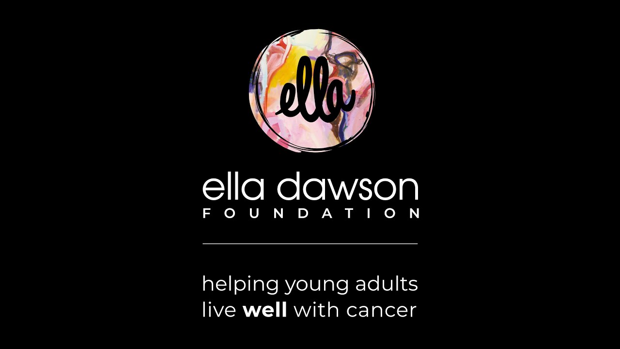 Ella Dawson Foundation Helping young adults Live well with cancer ( Charity Launch Video February 2022)