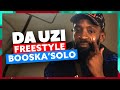 DA Uzi | Freestyle Booska’Solo