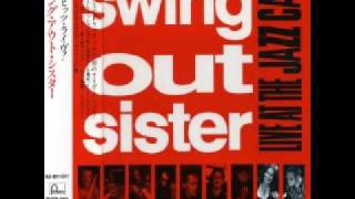 Swing Out Sister - 4. Everyday Crime (Live at the Jazz Cafe 1993)