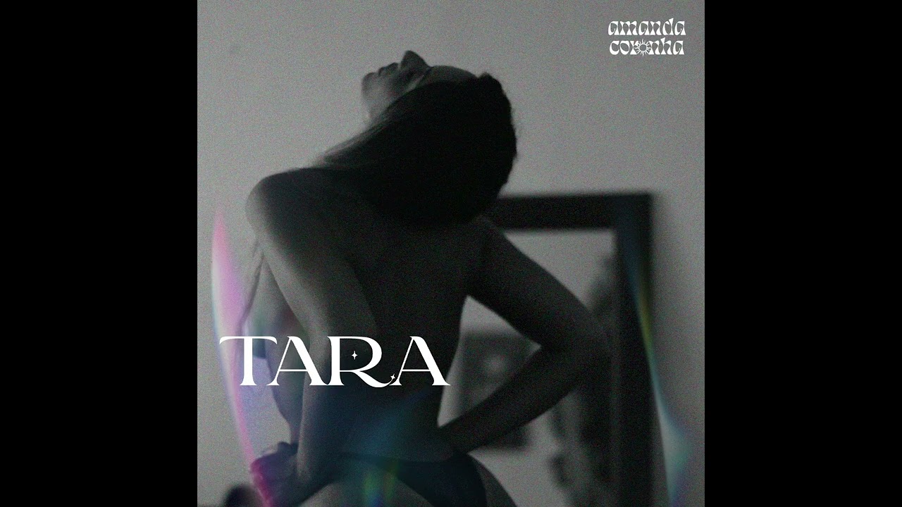 Amanda Coronha - Tara (Áudio Oficial)