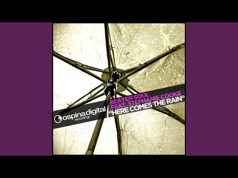 Here Comes The Rain Feat Stephanie Cooke