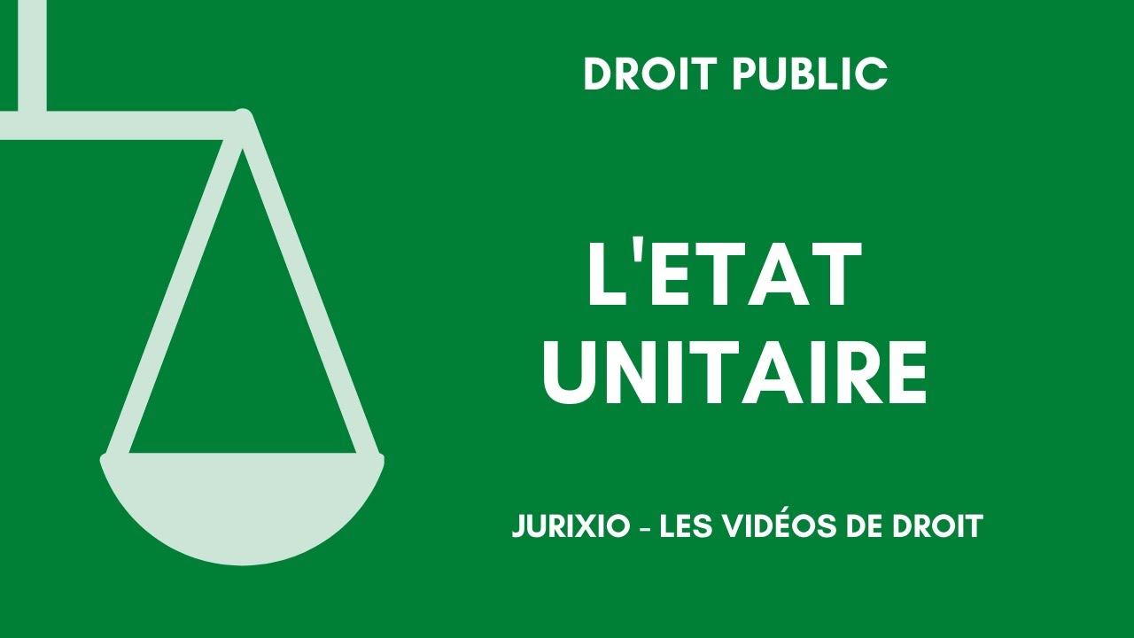 L'Etat unitaire
