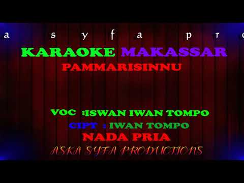 Karaoke Makassar Pammarisinnu || Iswan Iwan Tompo / Nada Pria Tanpa Vocal + Lirik