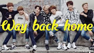 FMV •BTS• WAY BACK HOME SHAUN