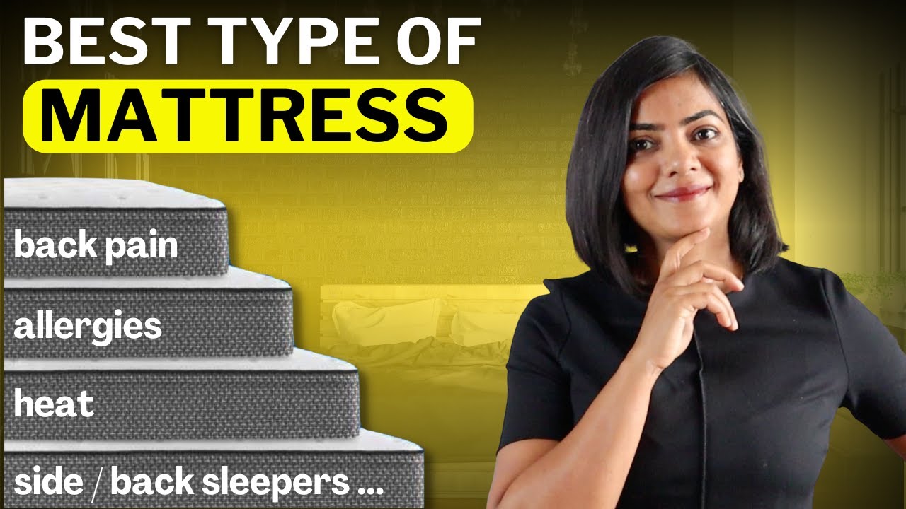 What type of Mattress to buy for Back Pain, Heat, Allergies Best Mattresses in India by need