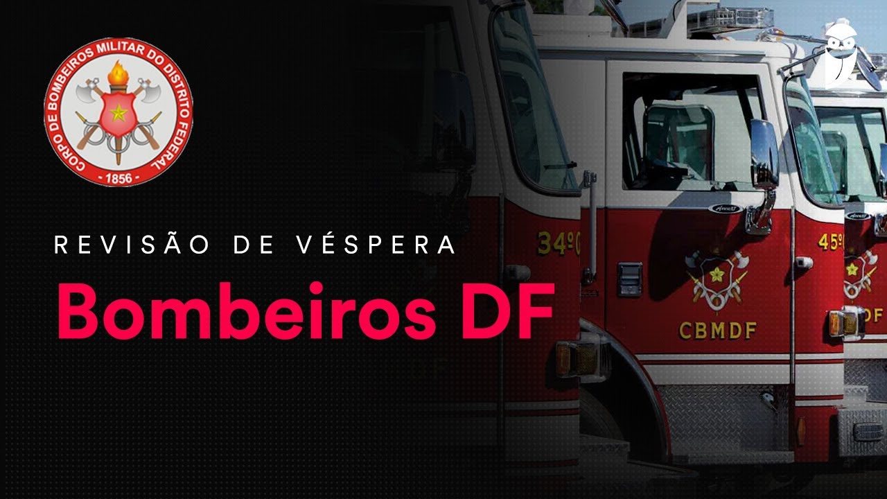 Revisão de Véspera Bombeiros DF