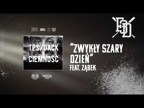 TPS / Dack - Szary dzień feat. Ząbek prod. Flame