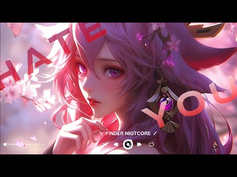 Nightcore - Hate You (Jim Yosef, Riell) // (Lyrics)
