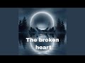 The Broken Heart
