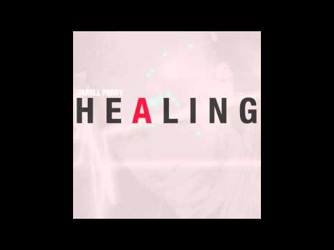 Jarell Perry - Healing (Official Audio)