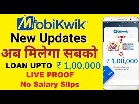 MobiKwik : Get ₹ 1,00,000 Instant Loan with Live Proof | Only PAN + ADHAAR | No Income Proof | Hindi Video