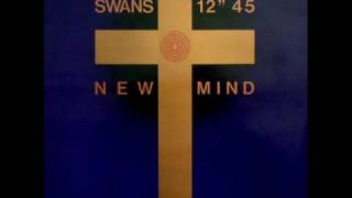 Swans - "Damn You To Hell" /  "I'll Swallow You"