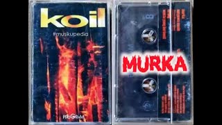 Download lagu (Full Album) Koil # Murka mp3 Download lagu (Full Album) Koil # Murka mp3