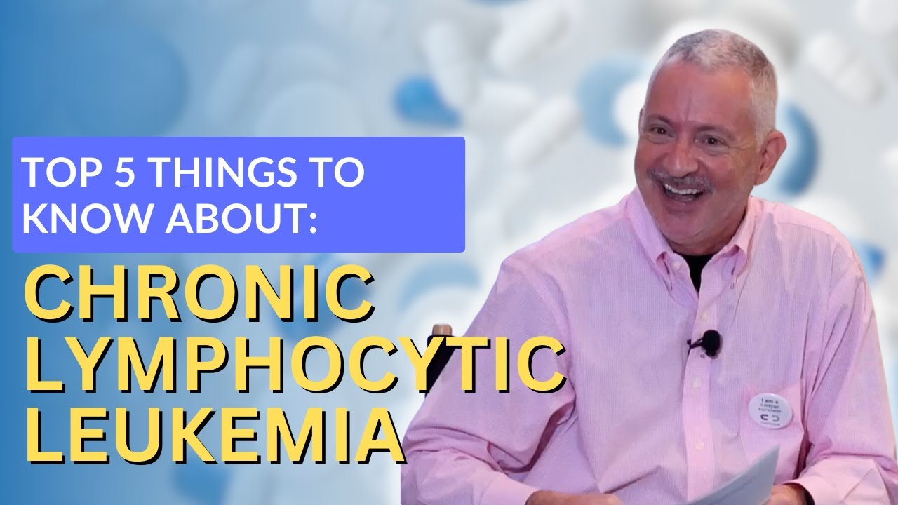 The LATEST in Chronic Lymphocytic Leukemia (CLL) Treatments! | The Patient Story