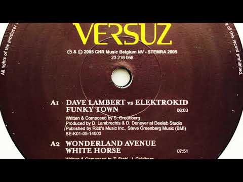Dave Lambert vs Elektrokid • Funky Town (2006)