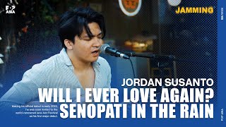 Download lagu JORDAN SUSANTO - WILL I EVER LOVE AGAIN? // SENOPATI IN THE RAIN | LIVE #30 mp3