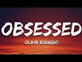 Olivia Rodrigo Obsessed Lyrics
