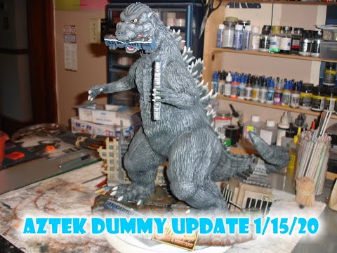 Aztek Dummy Update 1/15/20 - Godzilla is finished!