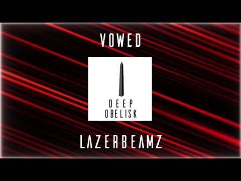 VOWED - Lazerbeamz