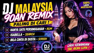 Download lagu DJ MALAYSIA 90AN REMIX PALING DI CARI 🎧 HANYA SATU PERSINGGAHAN, ISABELLA, BILA CINTA DI DUSTA mp3 Download lagu DJ MALAYSIA 90AN REMIX PALING DI CARI 🎧 HANYA SATU PERSINGGAHAN, ISABELLA, BILA CINTA DI DUSTA mp3