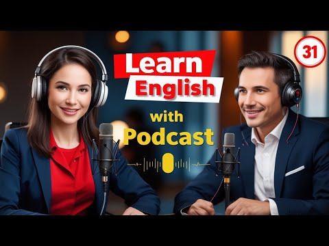 Learn English Fast with the English Learning Podcast  Episode 31