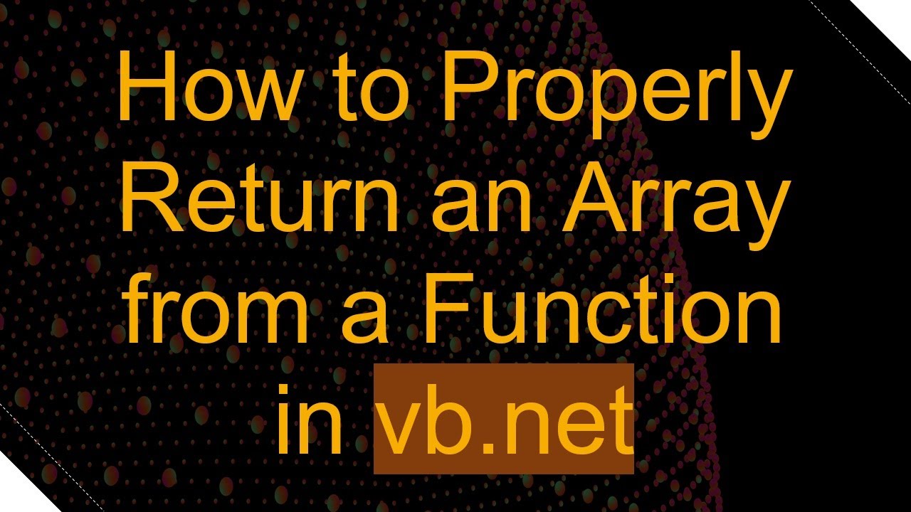 How to Properly Return an Array from a Function in vb.net