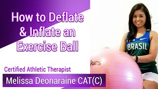 How to Deflate & Inflate an Exercise Ball