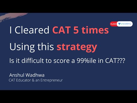 Is it difficult to score a 99%ile in CAT???