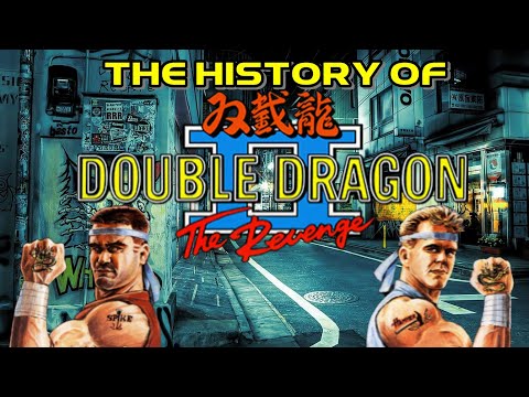 The History of Double Dragon II The Revenge – arcade documentary double Dragon 2