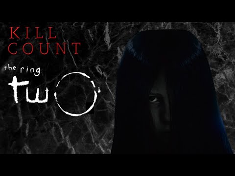 The Ring Two (2005) - Kill Count