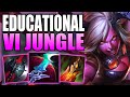 EDUCATIONAL VI JUNGLE! LEARN TO HARD CARRY YOUR SOLO Q GAMES! - Gameplay Guide League of Legends