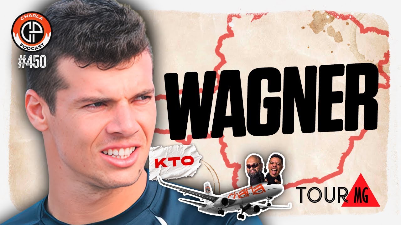 CHARLA TOUR KTO #450 - Wagner [Ex-jogador]