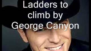 Ladders to climb by George Canyon