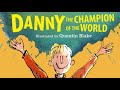 Roald Dahl | Danny the Champion of the World - Full audiobook with text (AudioEbook)