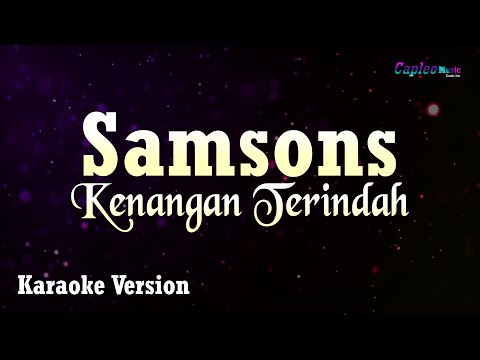 Samsons - Kenangan Terindah (Karaoke Version)