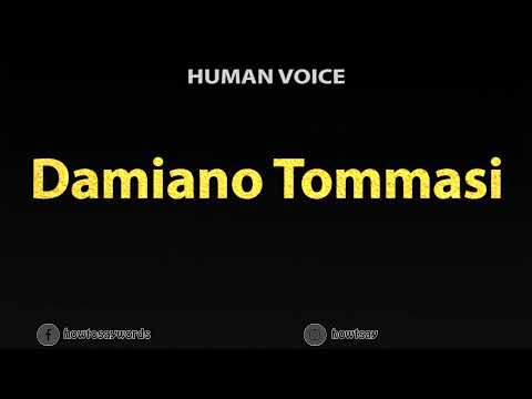 How To Pronounce Damiano Tommasi