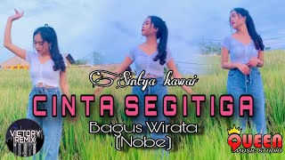 Download lagu DJ REMIX CINTA SEGITIGA (Bagus Wirata/Nobe) | Sintya Kawai mp3